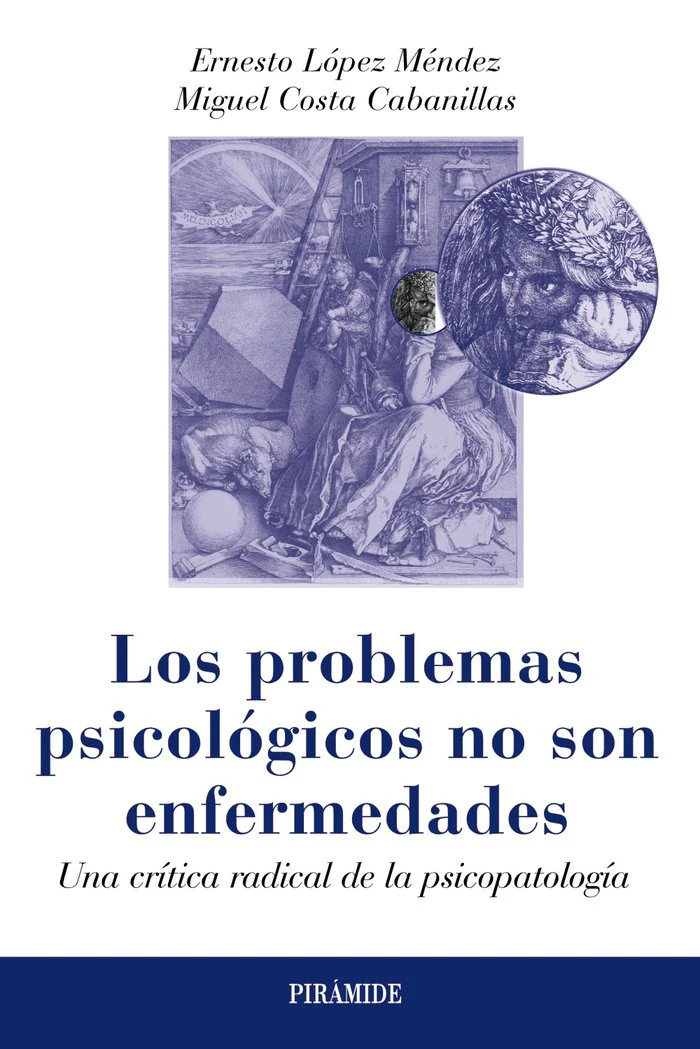 PROBLEMAS PSICOLOGICOS NO SON ENFERMEDADES,LOS | LOPEZ MENDEZ,ERNESTO | PIRAMIDE | 9788436829884