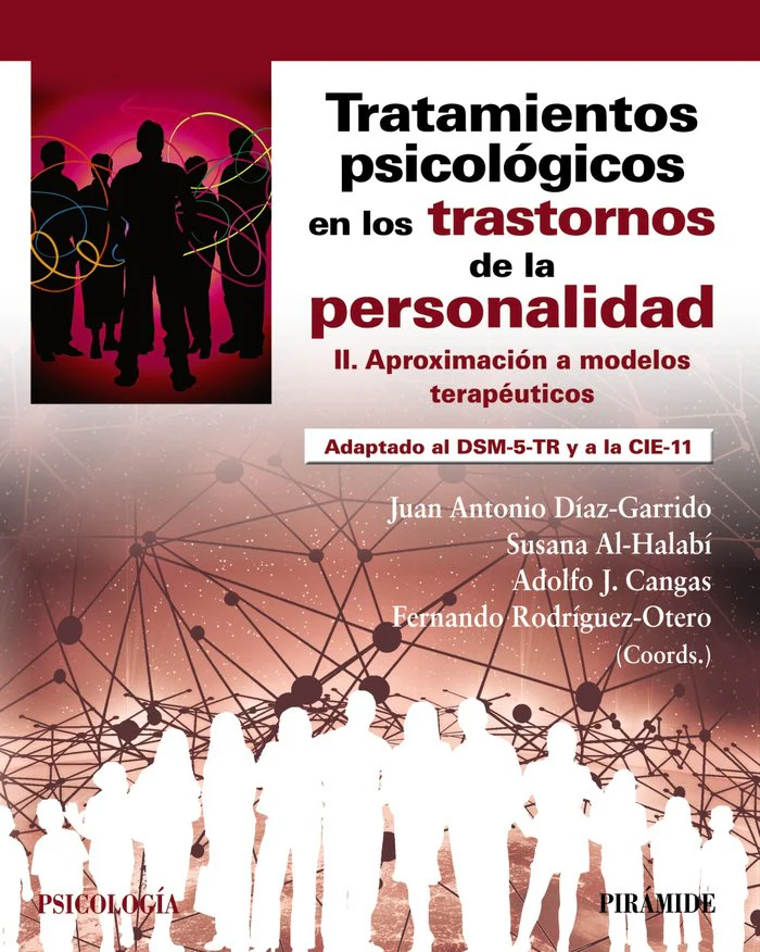 TRATAMIENTOS PSICOLOGICOS EN LOS TRASTORNOS DE LA PERSONALID | DIAZ GARRIDO, JUAN ANTONIO/AL-HALABI, SU | PIRAMIDE | 9788436849875