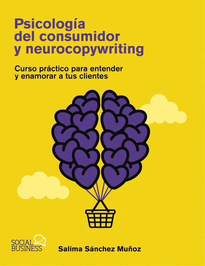 PSICOLOGIA DEL CONSUMIDOR Y NEUROCOPYWRITING | SANCHEZ MUÑOZ, SALIMA | ANAYA MULTIMEDIA | 9788441551398