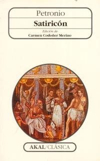 SATIRICÓN I Petronio I Ediciones Akal I 9788446004769