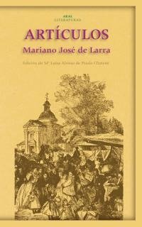ARTÍCULOS I Larra, Mariano José de I Ediciones Akal I 9788446015208