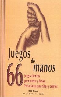 JUEGOS DE MANOS I Lorenz, Thilde I Ediciones Akal I 9788446015789