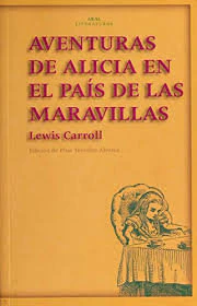 AVENTURAS DE ALICIA EN EL PAÍS DE LAS MARAVILLAS I Carroll, Lewis I Ediciones Akal I 9788446019954