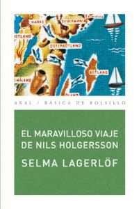 EL MARAVILLOSO VIAJE DE NILS HOLGERSSON I Lagerlöf, Selma I Ediciones Akal I 9788446025221
