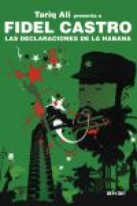 LAS DECLARACIONES DE LA HABANA I Castro Ruz, Fidel;Ali, Tariq I Ediciones Akal I 9788446031796
