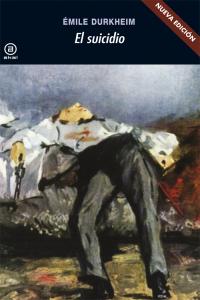 EL SUICIDIO I Durkheim, Émile I Ediciones Akal I 9788446035022