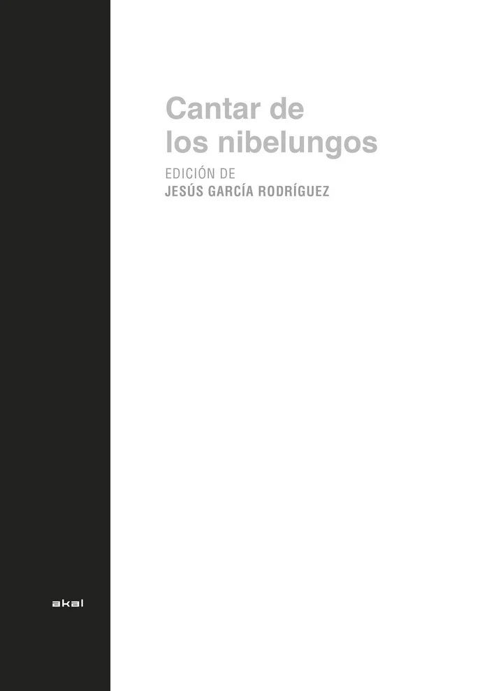 EL CANTAR DE LOS NIBELUNGOS I Anónimo I Ediciones Akal I 9788446044895