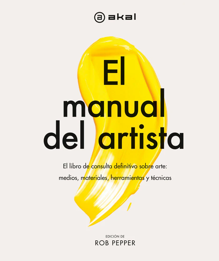EL MANUAL DEL ARTISTA I nan I Ediciones Akal I 9788446051930