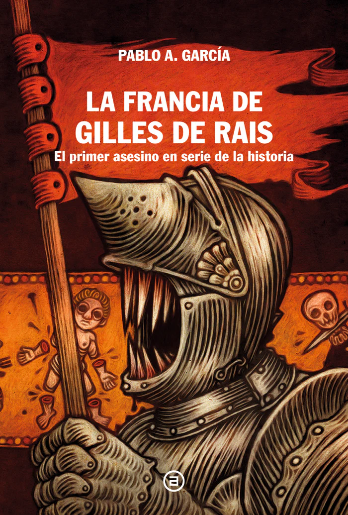 LA FRANCIA DE GILLES DE RAIS I García Rodríguez, Pablo Alberto I Ediciones Akal I 9788446055716