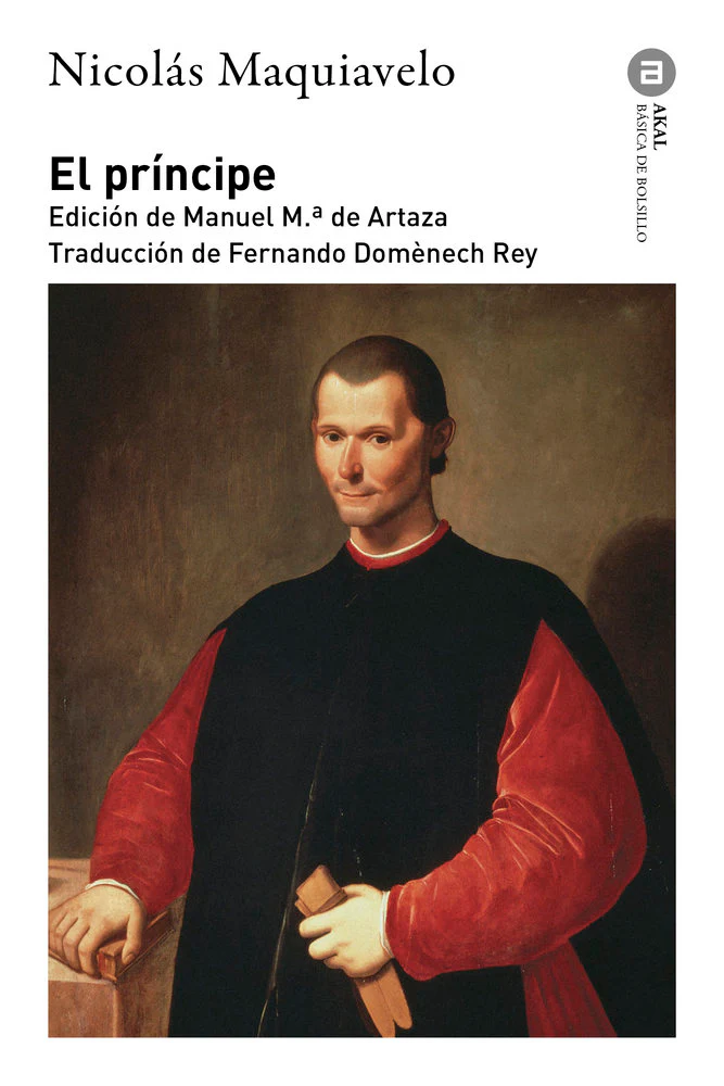 EL PRÍNCIPE I Maquiavelo, Nicolás I Ediciones Akal I 9788446057178