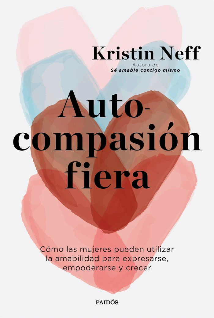 AUTOCOMPASION FIERA | KRISTIN NEFF | PAIDOS | 9788449339516