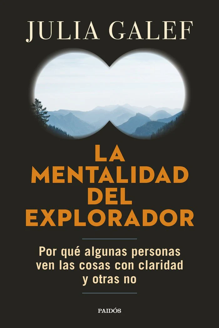 LA MENTALIDAD DEL EXPLORADOR | JULIA GALEF | PAIDOS | 9788449340284