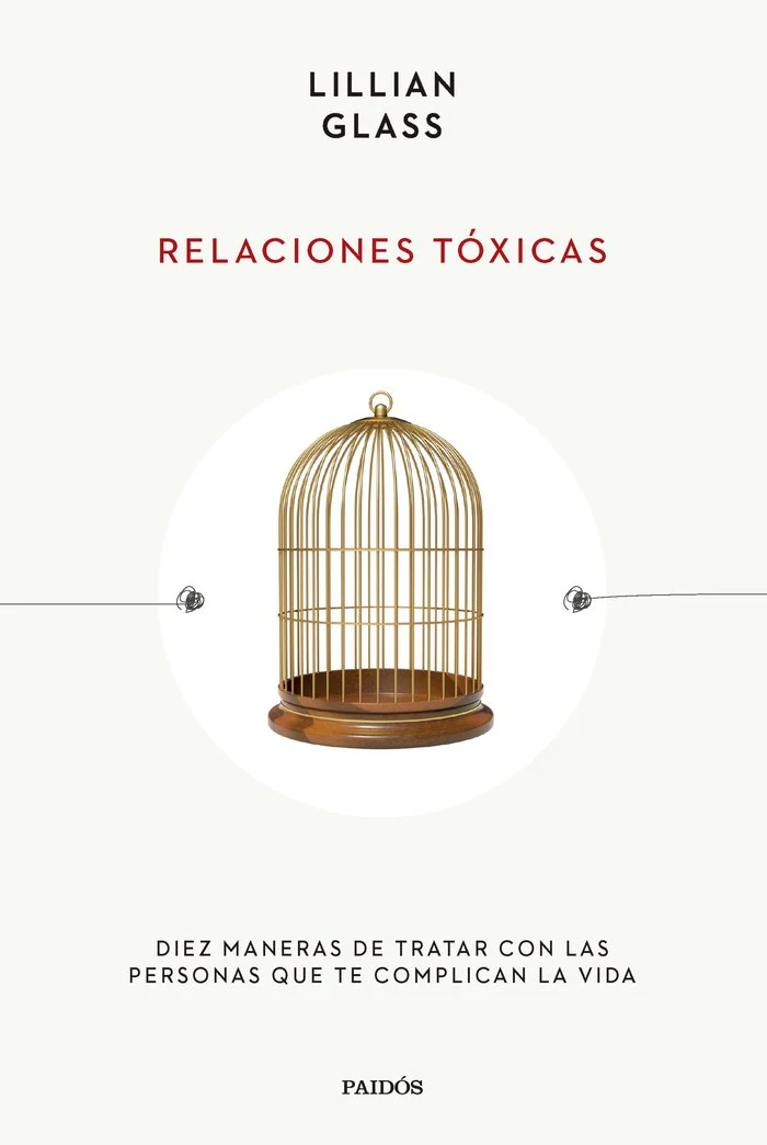RELACIONES TOXICAS | LILLIAN GLASS | PAIDOS | 9788449341908
