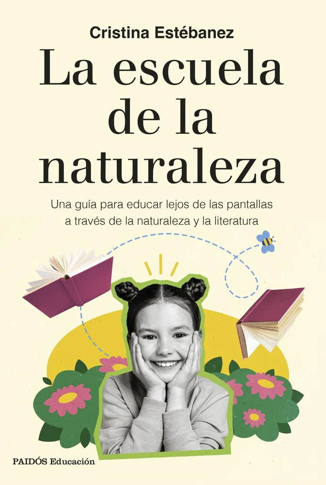 LA ESCUELA DE LA NATURALEZA | CRISTINA ESTEBANEZ | PAIDOS | 9788449344312