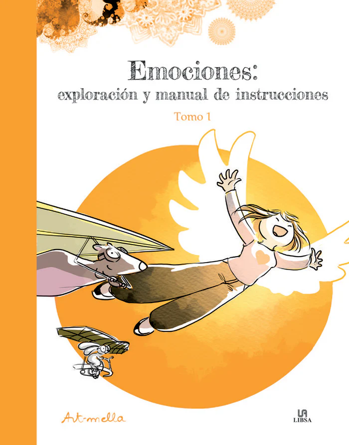 EMOCIONES EXPLORACION Y MANUAL DE INSTRUCCIONES TOMO 1 | LEUNG, ARMELLA | LIBSA | 9788466242257