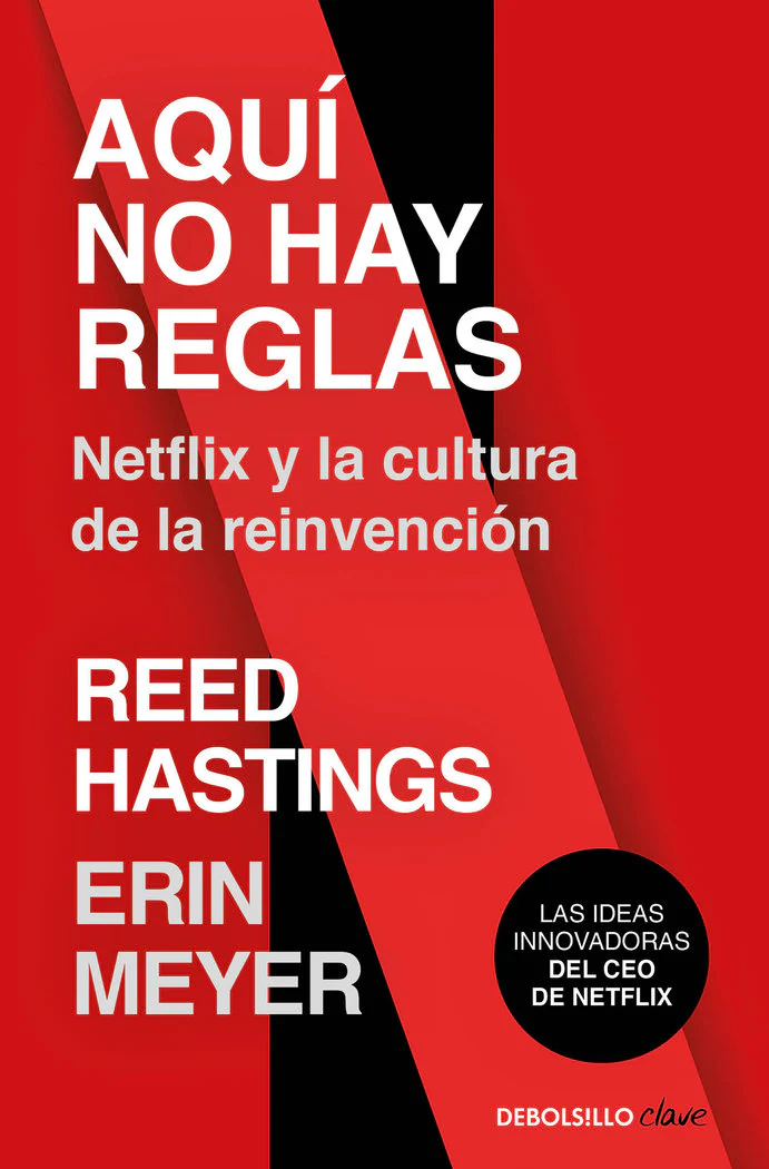 AQUI NO HAY REGLAS | REED HASTINGS | DEBOLSILLO | 9788466368575
