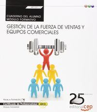 CUADERNO DEL ALUMNO, GESTION DE LA FUERZA DE VENTAS Y EQUIPO | CABALLERO SANCHEZ DE PUERTA, PILAR | EDITORIAL CEP | 9788468154695