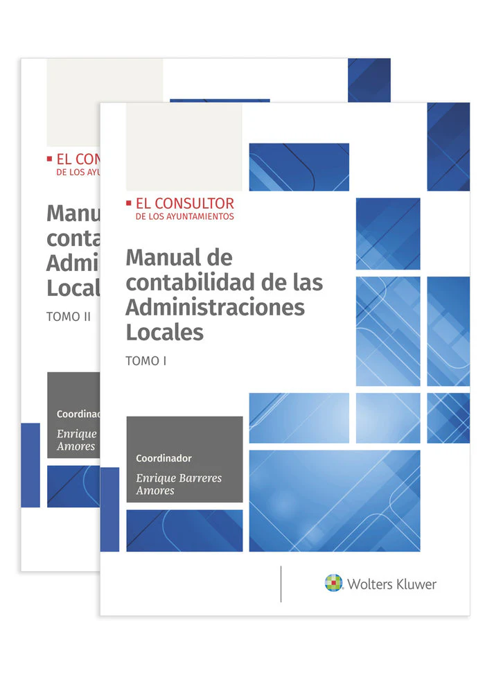 MANUAL DE CONTABILIDAD DE LAS ADMINISTRACIONES LOCALES 2 VO | BARRERES AMORES,ENRIQUE JOSE | WOLTERS KLUWER | 9788470528569