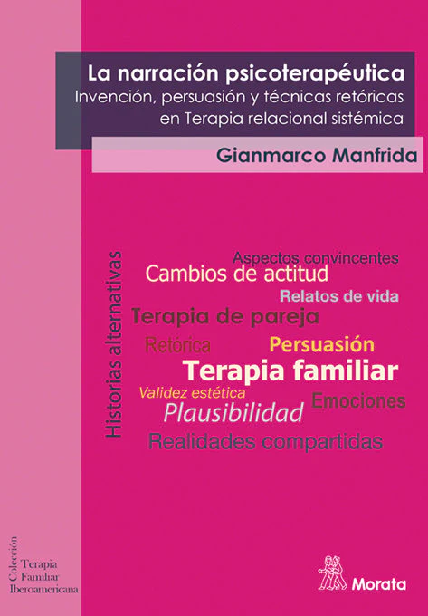 LA NARRACION PSICOTERAPEUTICA INVENCION PERSUASION Y TECNI | MANFRIDA, GIANMARCO | MORATA | 9788471129420