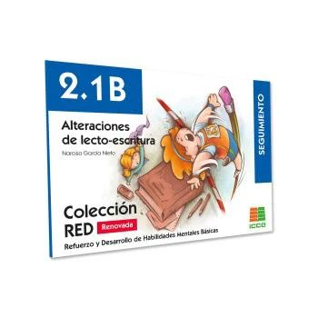 ALTERACIONES LECTOESCRITURA 2,1 B RED SEGUIMIENTO | GARCIA NIETO,NARCISO | ICCE | 9788472785885