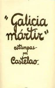 GALICIA MÁRTIR I Rodríguez Castelao, Alfonso I Ediciones Akal I 9788476004739