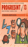 PROGRESINT 13. ATENCIÓN-OBSERVACIÓN I Yuste Hernanz, Carlos;Sánchez Quirós, Juan Miguel I Ciencias de la Educación Preescolar y Especial I 9788478690169