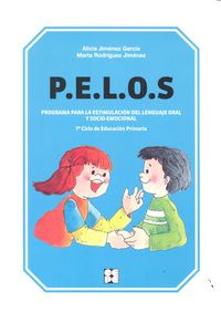 PELOS. PROGRAMA PARA LA ESTIMULACIÓN DEL LENGUAJE ORAL Y SOCIO-EMOCIONAL. 1º Y 2º DE EDUCACIÓN PRIMARIA I Jiménez García, Alicia;Rodríguez Jiménez, Marta I Ciencias de la Educación Preescolar y Especial I 9788478699865
