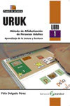 URUK 1 | DELGADO PEREZ I ALTRES, FELIX | POPULAR EDITORIAL | 9788478844791