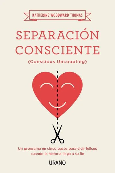 SEPARACION CONSCIENTE | WOODWARD THOMAS,KATHERINE | URANO | 9788479539252