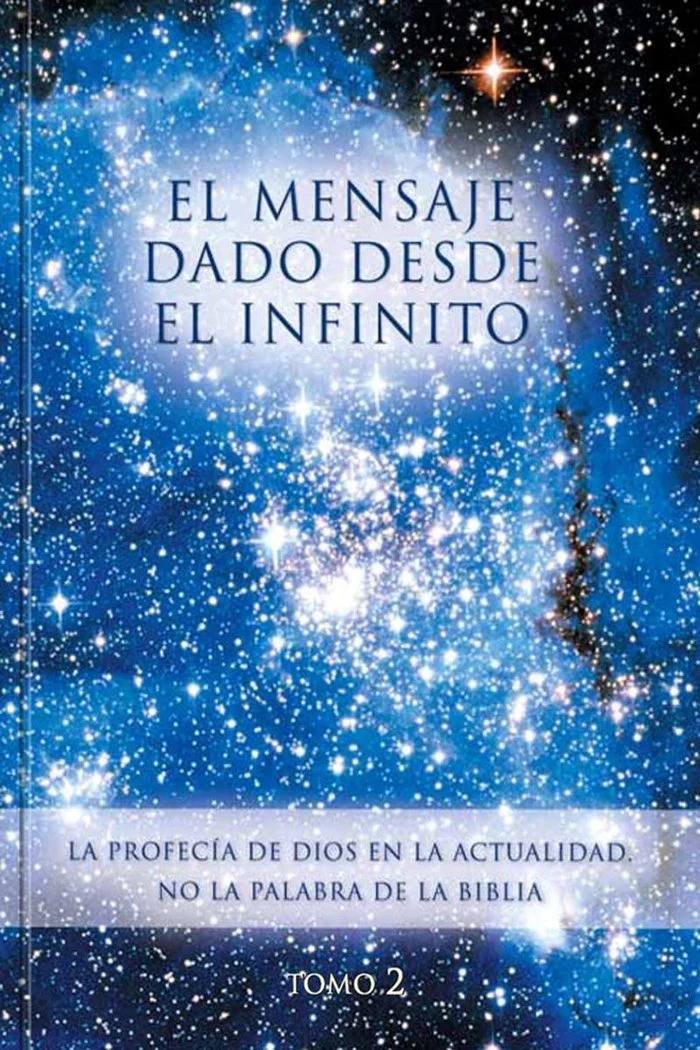 EL MENSAJE DADO DESDE EL INFINITO. TOMO 2 I Gabriele I Editorial Gabriele La Palabra I 9788482510613