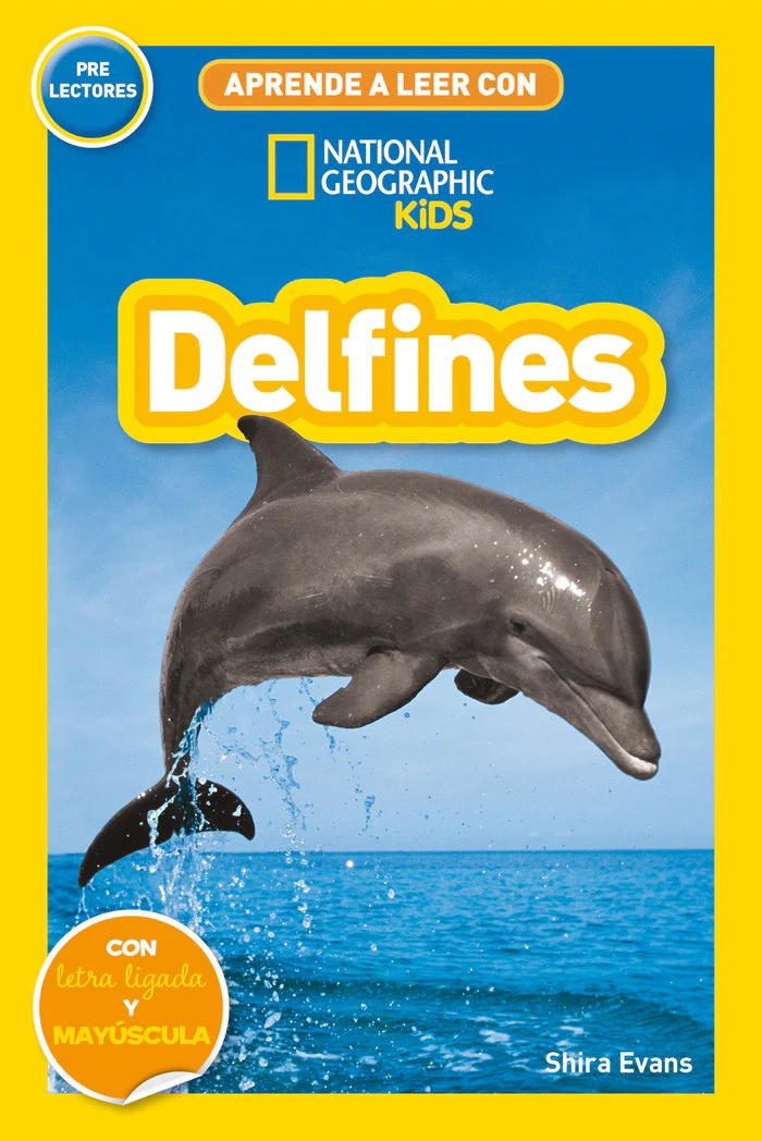 APRENDE A LEER CON NATIONAL GEOGRAPHIC (PRELECTORES) - DELFINES I Evans, Shira I National Geographic I 9788482988214