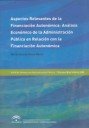 ASPECTOS RELEVANTES FINANCIACION AUTONOMICA ANALISIS ECONOMI | REINA MARTIN,MARIA DOLORES | INST, ANDALUZ ADMNEZ, PUBLICAS | 9788483334515