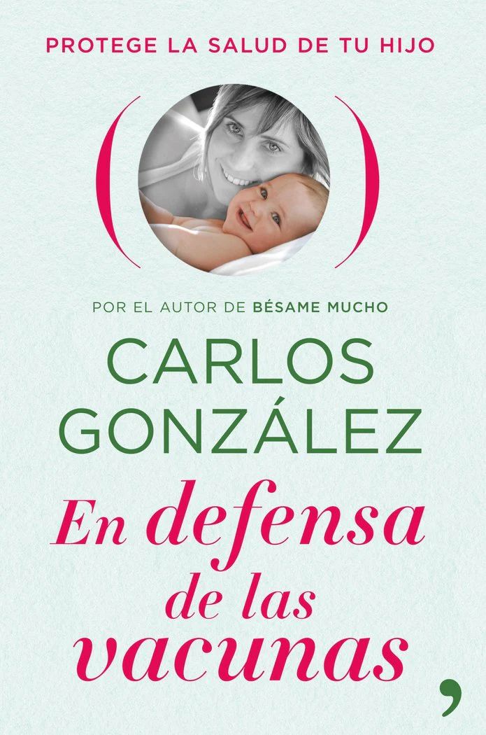 EN DEFENSA DE LAS VACUNAS | GONZALEZ,CARLOS | TEMAS DE HOY | 9788484609469