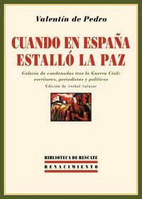 CUANDO EN ESPAÑA ESTALLO LA PAZ | DE PEDRO,VALENTIN | RENACIMIENTO | 9788484725329