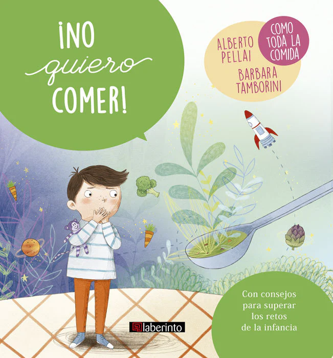 NO QUIERO COMER | PELLAI,ALBERTO/TAMBORINI,BARBARA | LABERINTO | 9788484839187
