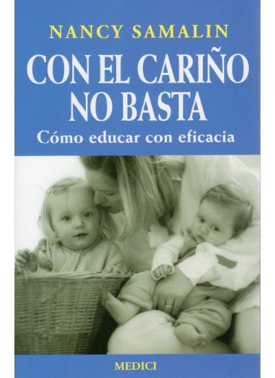 CON EL CARIÑO NO BASTA MEDICI | SAMALIN,N, | MEDICI | 9788486193515