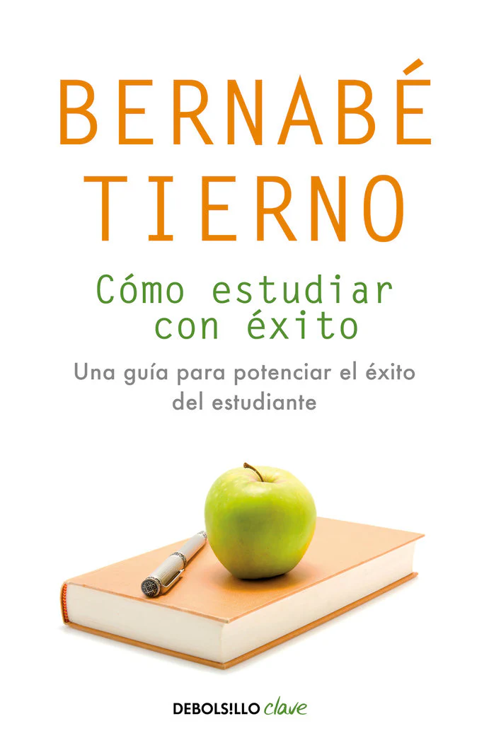 COMO ESTUDIAR CON EXITO | TIERNO,BERNABE | DEBOLSILLO | 9788490623688
