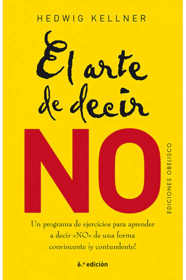 ARTE DE DECIR NO,EL N E | KELLNER,HEDWIG | OBELISCO | 9788491113317