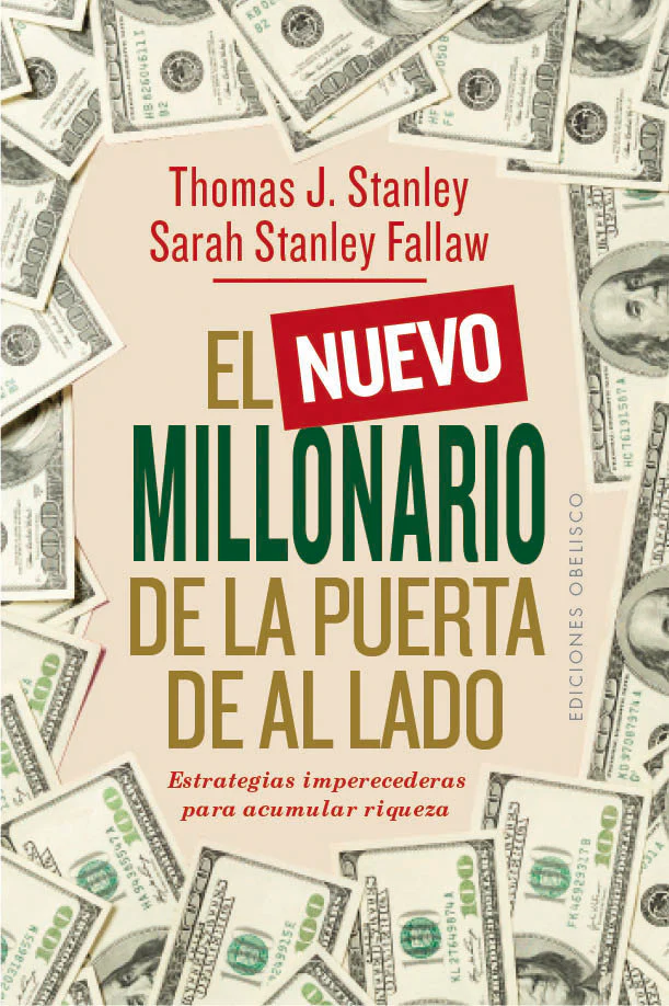 NUEVO MILLONARIO DE LA PUERTA DE AL LADO,EL | STANLEY,THOMAS J/STANLEY FALLAW,SAR | OBELISCO | 9788491115908