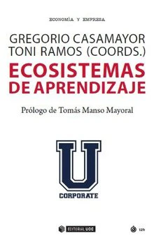 ECOSISTEMAS DE APRENDIZAJE | CASAMAYOR,GREGORIO | OBERTA UOC | 9788491805854
