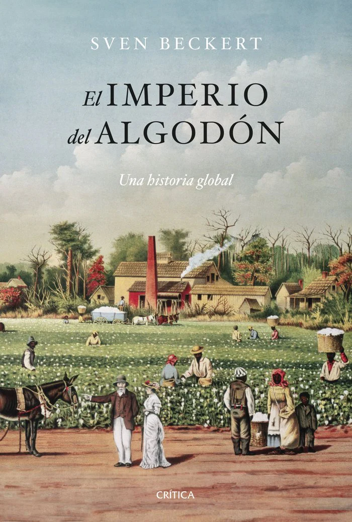 EL IMPERIO DEL ALGODON | SVEN BECKERT | CRITICA | 9788491996125