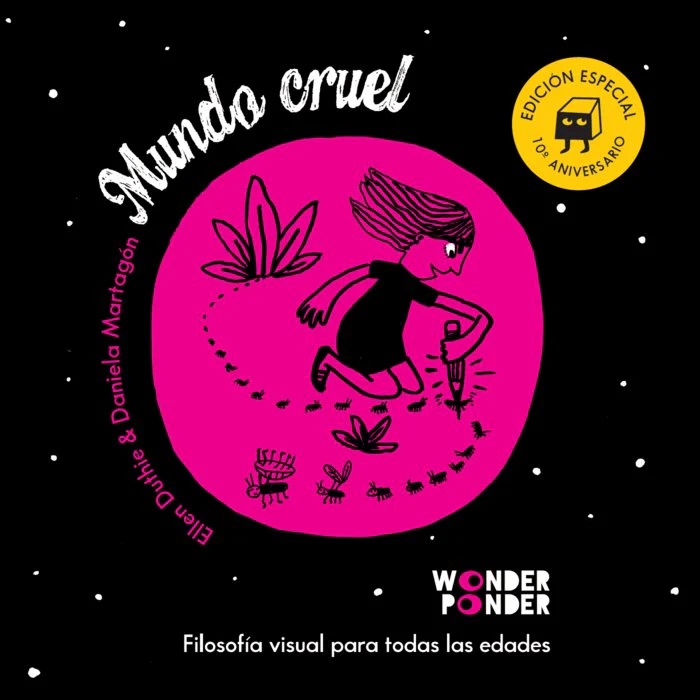MUNDO CRUEL EDICION ESPECIAL 10º ANIVERSARIO | DUTHIE, ELLEN | WONDER PONDER TRAJE DE LOBO | 9788494870996