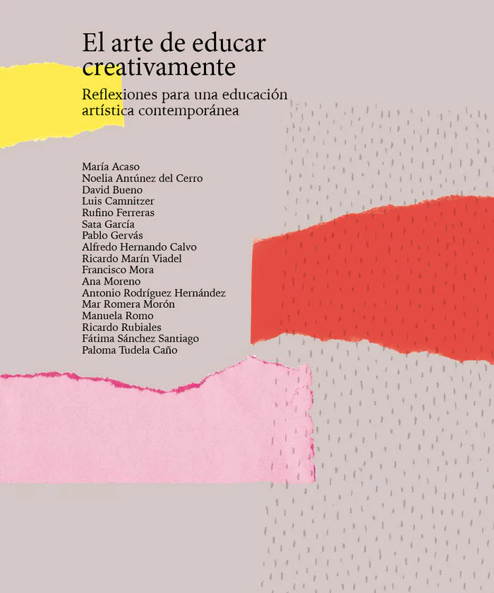 EL ARTE DE EDUCAR CREATIVAMENTE | AA,VV | TEA ESPACIO DE LAS ARTES | 9788494965647