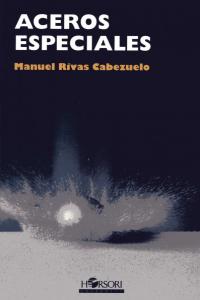 ACEROS ESPECIALES | RIVAS CABEZUELA MANUEL | HORSORI | 9788496108851