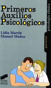 PRIMEROS AUXILIOS PSICOLOGICOS | MARTIN TORRALBA, LIDIA / MUÑOZ LOPEZ, MA | SINTESIS | 9788497566285