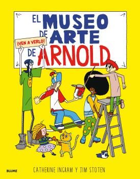 MUSEO DE ARTE DE ARNOLD I Ingram, Catherine I Art Blume, S.L. I 9788498019476