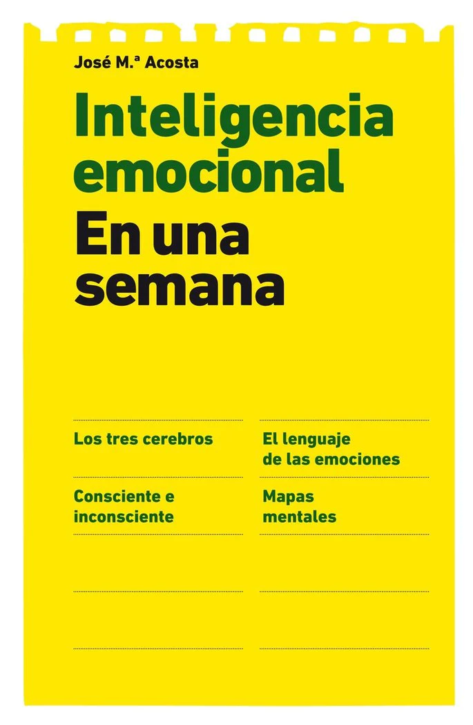 INTELIGENCIA EMOCIONAL EN UNA SEMANA | ACOSTA,JOSE MARIA | GESTION 2000 | 9788498751673