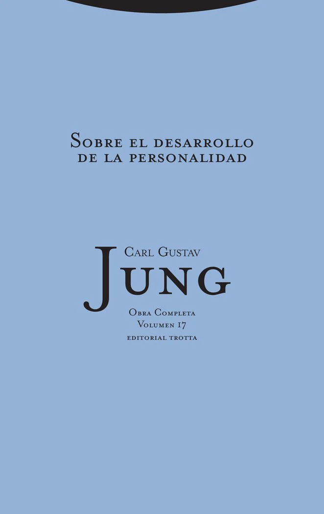 SOBRE EL DESARROLLO PERSONALIDAD (R)O,C VOL 17 JUNG | JUNG,CARL GUSTAV | TROTTA | 9788498791495