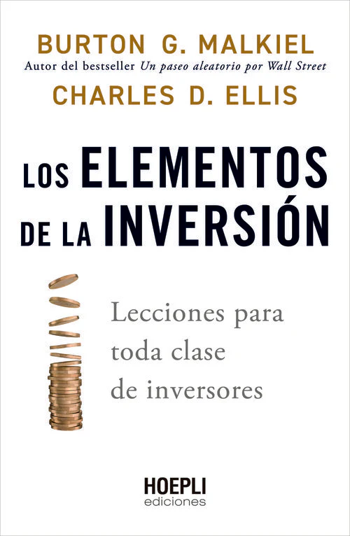 LOS ELEMENTOS DE LA INVERSION | MALKIEL,BURTON G/ELLIS,CHARLES D | HOEPLI | 9791254990087
