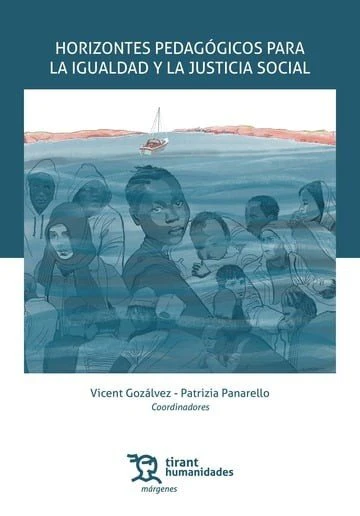 HORIZONTES PEDAGOGICOS PARA LA IGUALDAD Y LA JUSTICIA SOCIA | GOZALVEZ,VICENT | TIRANT HUMANIDADES | 9791370105013